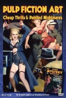 Pulp Fiction Art: Cheap Thrills & Painted Nightmares online free