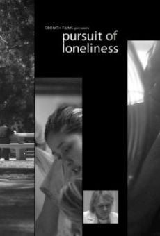 Película: Pursuit of Loneliness