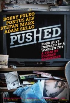 Pushed: Four Guys Inspired by a Wooden Toy on-line gratuito