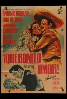 ¡Qué bonito amor! online streaming