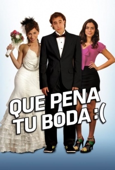 Qué pena tu boda (2011)