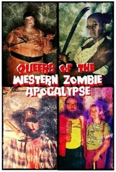 Queers of the Western Zombie Apocalypse online streaming
