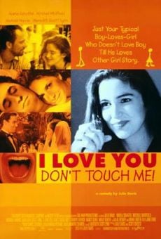 I Love You, Don't Touch Me! online streaming