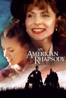 An American Rhapsody online free