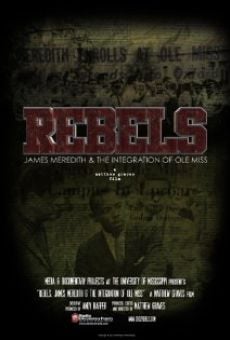 Rebels: James Meredith and the Integration of Ole Miss (2012)
