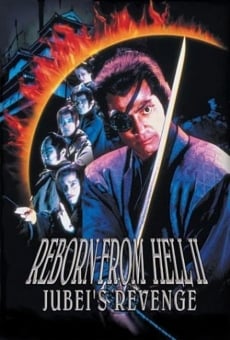 Película: Reborn from Hell II: Jubei's Revenge