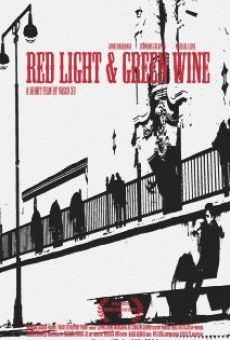 Red Light & Green Wine (2013)