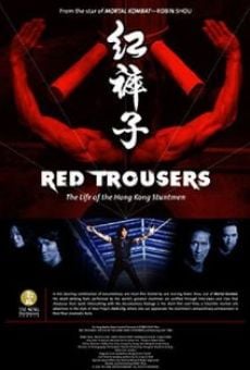 Red Trousers: The Life of the Hong Kong Stuntmen on-line gratuito