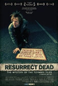 Resurrect Dead: The Mystery of the Toynbee Tiles on-line gratuito