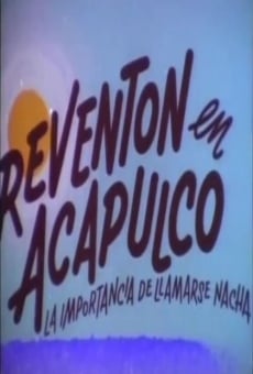 Reventon en Acapulco online streaming