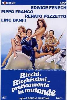 Ricchi, ricchissimi... praticamente in mutande (1982)