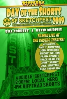 RiffTrax Live: Day of the Shorts: SF Sketchfest 2019 online streaming
