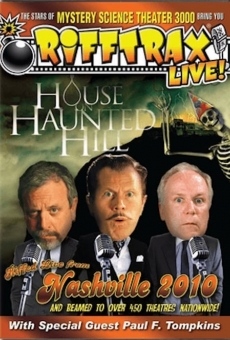 RiffTrax Live: House on Haunted Hill (2010)