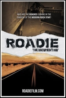 Roadie- the Documentary gratis