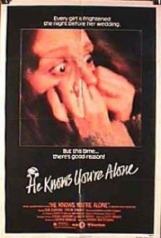 He Knows You're Alone (1980)