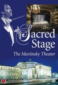 Sacred Stage: The Mariinsky Theater online streaming