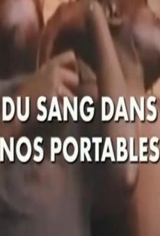 Du sang dans nos portables online streaming