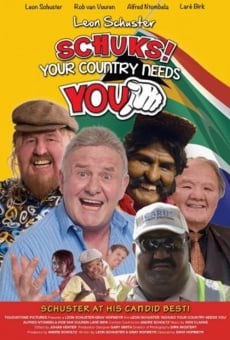 Schuks! Your Country Needs You online streaming