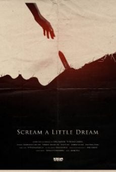 Película: Scream a Little Dream