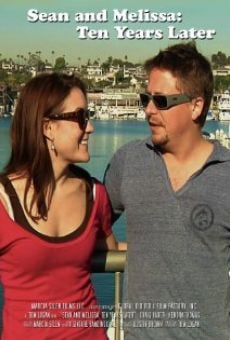 Sean and Melissa: 10 Years Later on-line gratuito