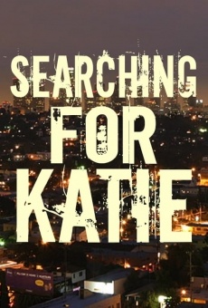 Película: Searching for Katie