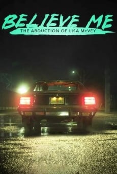 Believe Me: The Abduction of Lisa McVey online streaming