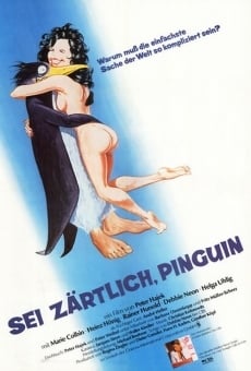 Sei zärtlich, Pinguin, película en español