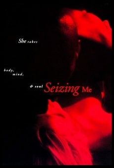 Seizing Me (2003)