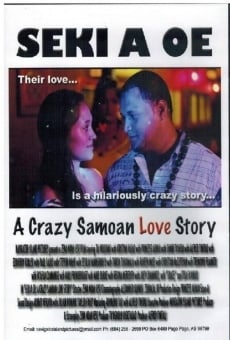 Seki A Oe: A Crazy Samoan Love Story on-line gratuito
