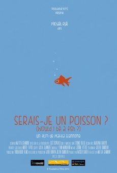 Película: Serais-je un poisson?