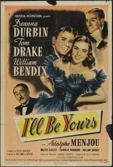 I'll Be Yours (1947)