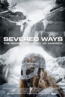 Severed Ways: The Norse Discovery of America online streaming