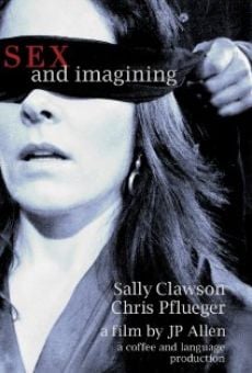 Sex and Imagining (2009)