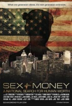 Sex+Money: A National Search for Human Worth en ligne gratuit