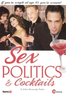 Sex, Politics & Cocktails online streaming