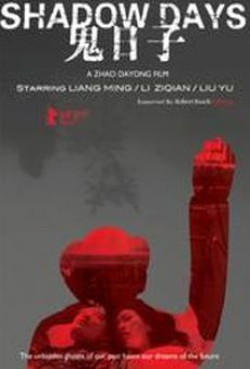 Gui ri zi (Shadow Days) online streaming