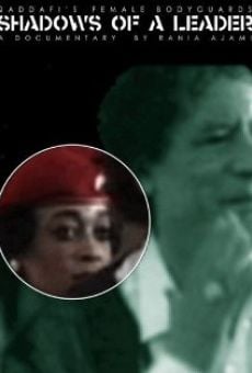 Película: Shadows of a Leader: Qaddafi's Female Bodyguards