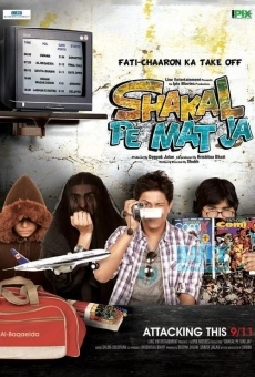 Shakal Pe Mat Ja online streaming