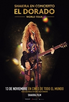 Shakira in Concert: El Dorado World Tour, película en español