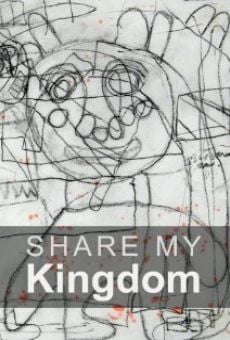 Share My Kingdom (2013)