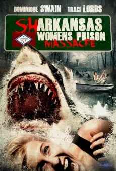 Sharkansas Women's Prison Massacre stream online deutsch
