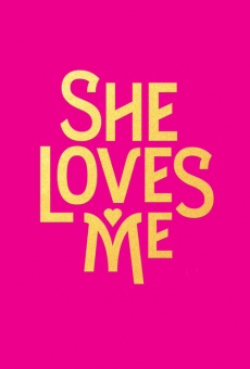 She Loves Me (2016)