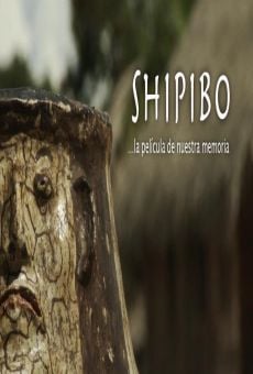 Shipibo... la película de nuestra memoria Online Free