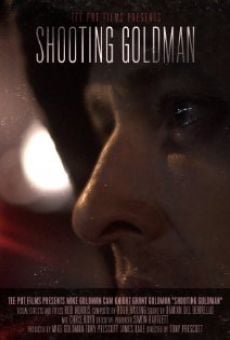 Película: Shooting Goldman