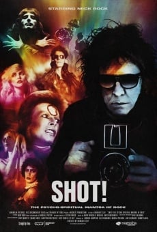 Película: Shot! The Psycho-Spiritual Mantra of Rock