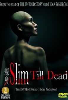 Slim till dead - Le poids de la mort