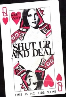 Shut Up and Deal on-line gratuito