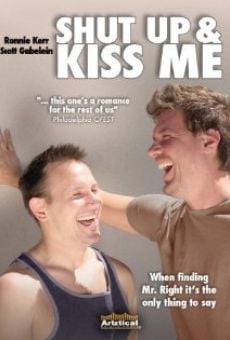 Shut Up and Kiss Me en ligne gratuit