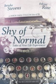Película: Shy of Normal: Tales of New Life Experiences