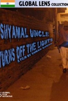 Película: Shyamal Uncle Turns Off the Lights